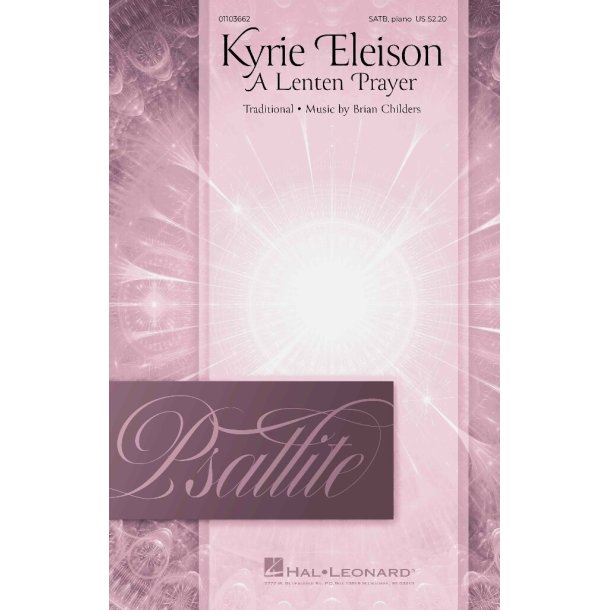 Kyrie Eleison (A Lenten Prayer) : Psallite Choral Series