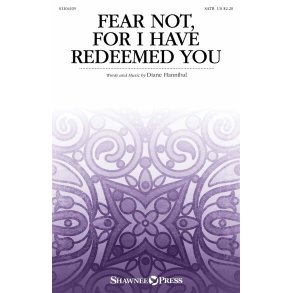 Fear Not, for I Have Redeemed You