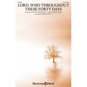 Lord, Who Throughout These Forty Days