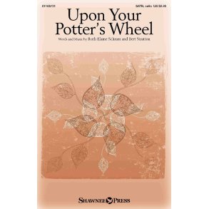 Upon Your Potter's Wheel