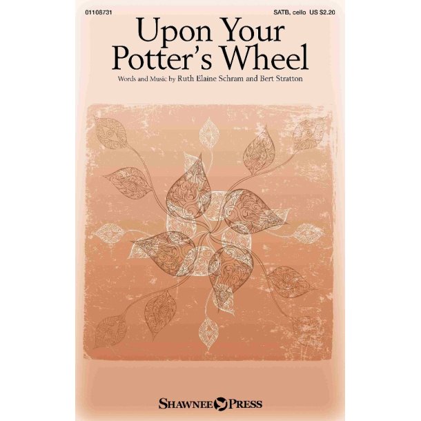 Upon Your Potter's Wheel