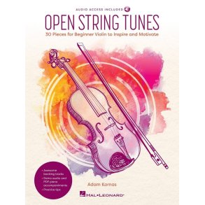 Open String Tunes : 30 Pieces for Beginner Violin to Motivate and Inspire