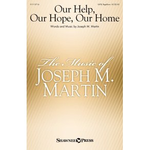 Our Help, Our Hope, Our Home