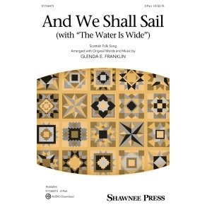 And We Shall Sail [with The Water Is Wide]
