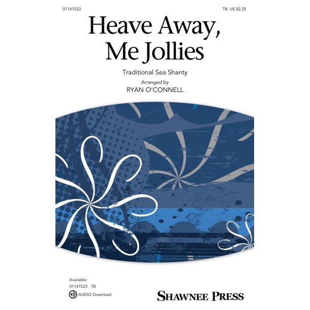 Heave Away, Me Jollies