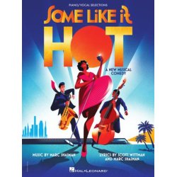 Some Like It Hot : A New Musical Comedy