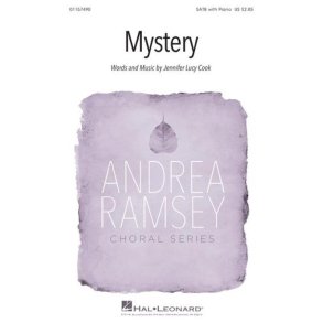 Mystery : Andrea Ramsey Choral Series