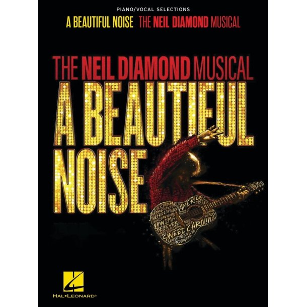 A Beautiful Noise - The Neil Diamond Musical : Piano/Vocal Selections