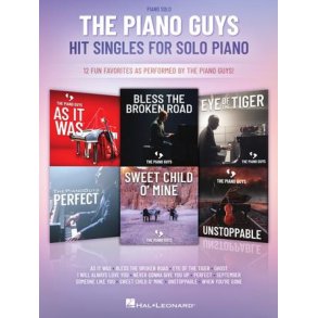 The Piano Guys Hit Singles for Piano Solo : 12 Fun Favorites as Performed by the Piano Guys!