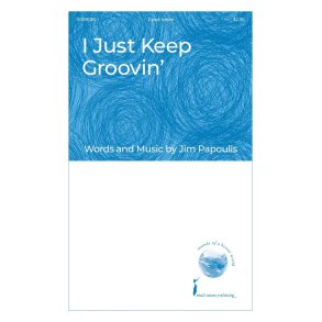 I Just Keep Groovin'