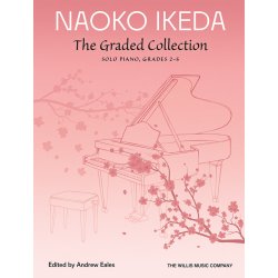 Naoko Ikeda: The Graded Collection : Solo Piano, Grades 2-5