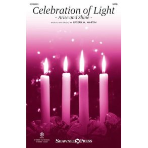 Celebration of Light : (Arise and Shine)