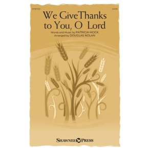We Give Thanks to You, O Lord : An Intergenerational Song of Gratitude and Praise