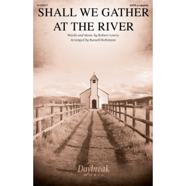 Shall We Gather at the River