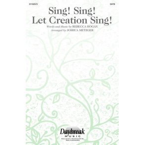 Sing! Sing! Let Creation Sing!