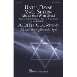 Unter Dayne Vayse Shtern (Under the White Stars) : Rejoice: Honoring the Jewish Spirit