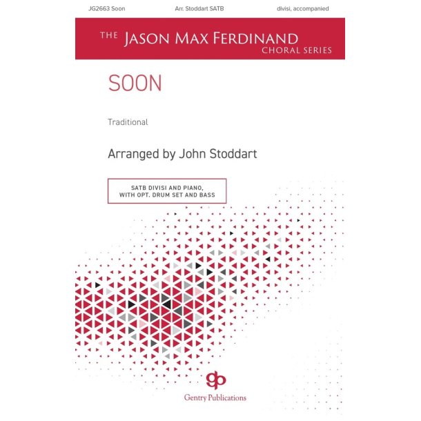 A Choral Fantasy on Soon I Will Be Done : The Jason Max Ferdinand Choral Series