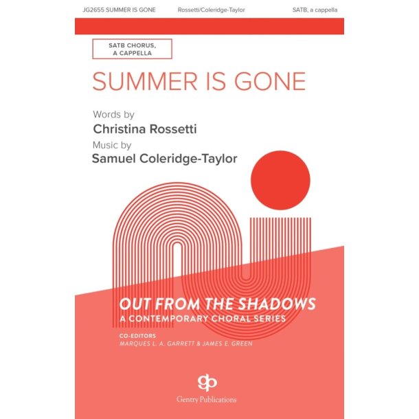 Summer Is Gone : Out from the Shadows: A Contemporary Choral Series