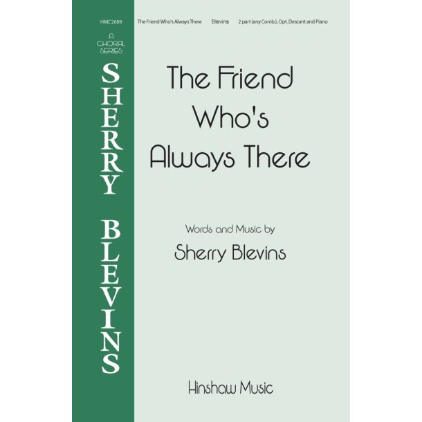 The Friend Who's Always There