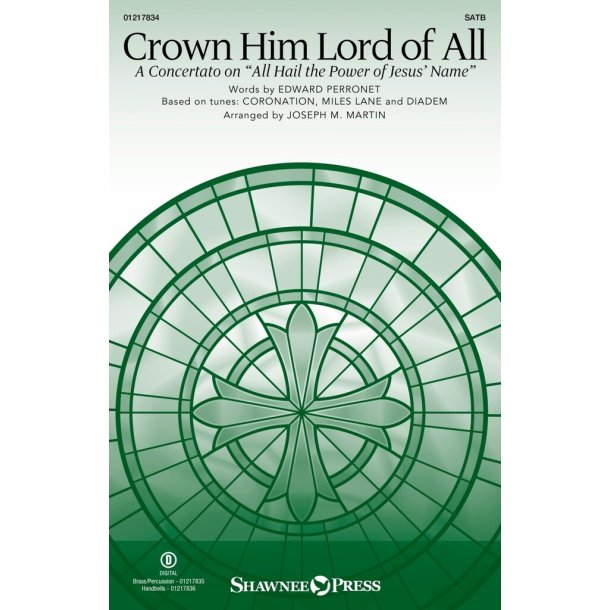 Crown Him Lord of All : A Concertato on All Hail the Power of Jesus' Name