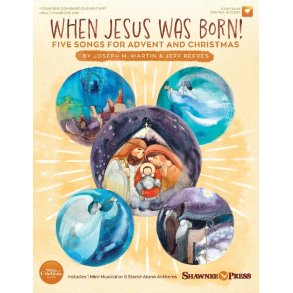 When Jesus Was Born! : Five Songs for Advent and Christmas Book/Online Media