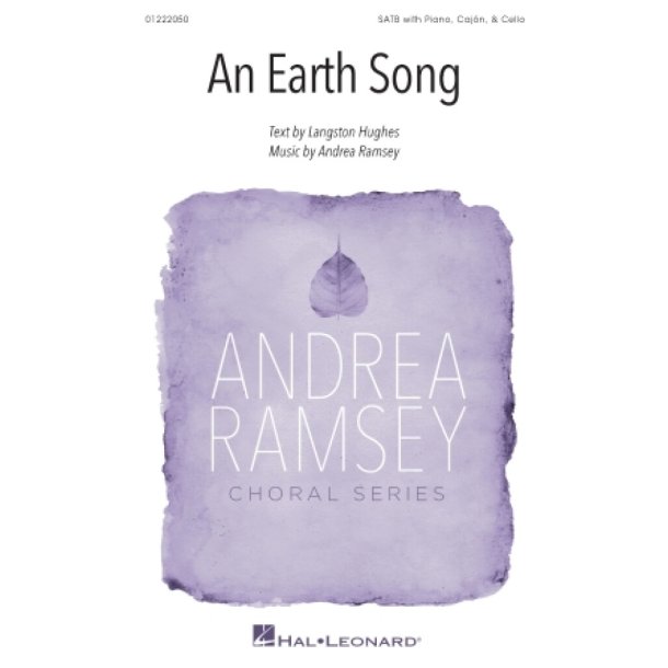 An Earth Song : Andrea Ramsey Choral Series