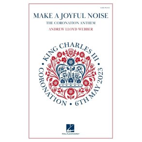 Make a Joyful Noise (The Coronation Anthem)