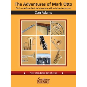 The Adventures of Mark Otto : (He's a relatively short, but strong guy with an interesting accent) New Standards Band Series