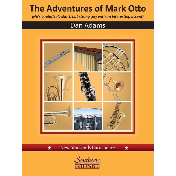 The Adventures of Mark Otto : (He's a relatively short, but strong guy with an interesting accent) New Standards Band Series
