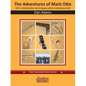 The Adventures of Mark Otto : (He's a relatively short, but strong guy with an interesting accent) New Standards Band Series