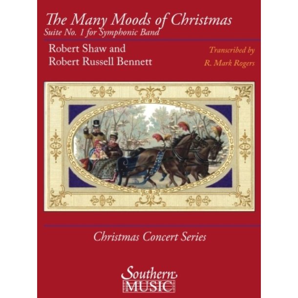 The Many Moods of Christmas : Suite No. 1 for Symphonic Band Christmas Concert Series