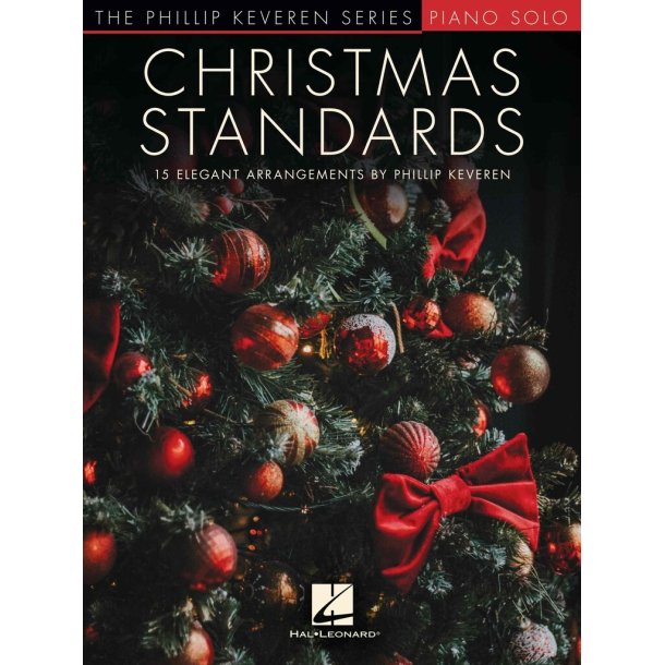Christmas Standards : 15 Elegant Arrangements for Piano The Phillip Keveren Series