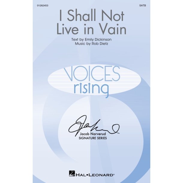 I Shall Not Live in Vain : Jacob Narverud Signature Series