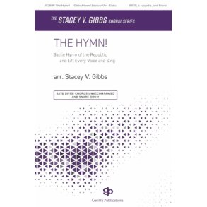 The Hymn! : Battle Hymn of the Republic and Lift Every Voice and Sing The Sta