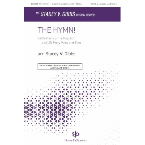 The Hymn! : Battle Hymn of the Republic and Lift Every Voice and Sing The Sta