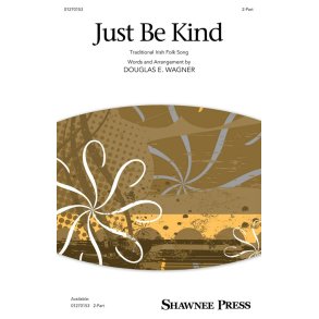Just Be Kind