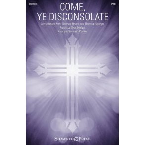 Come, Ye Disconsolate