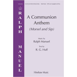 Communion Anthem (Morsel and Sip)