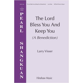 The Lord Bless You and Keep You (A Benediction)