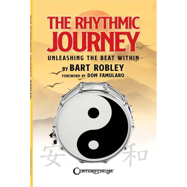 The Rhythmic Journey : with a foreword by Dom Famularo