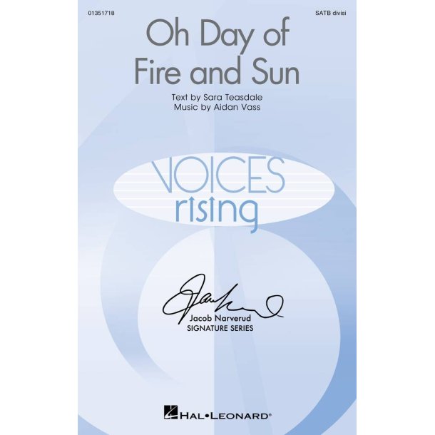 Oh Day of Fire and Sun : Jacob Narverud Signature Series