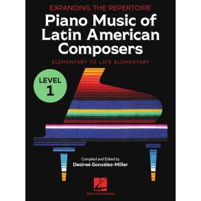 Expanding the Repertoire: Book 1 : Music of Latin American Composers - Elementary to Upper Elementary Level