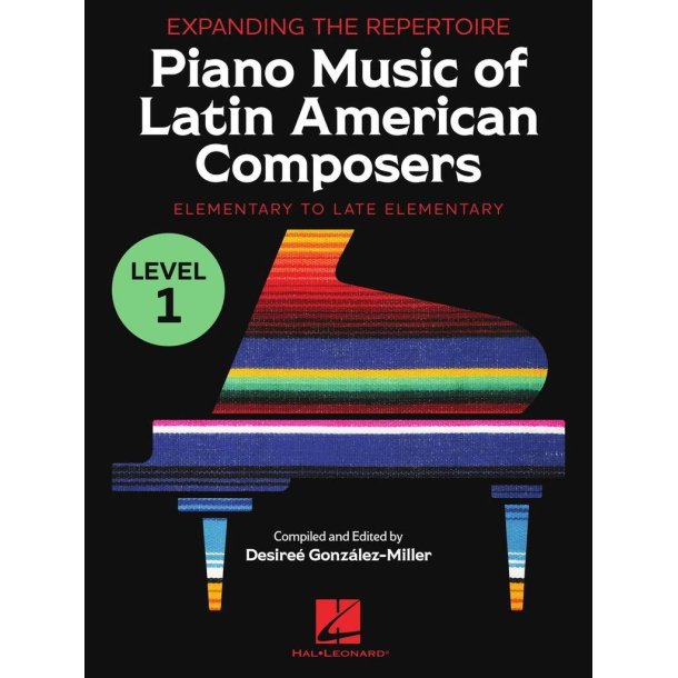 Expanding the Repertoire: Book 1 : Music of Latin American Composers - Elementary to Upper Elementary Level