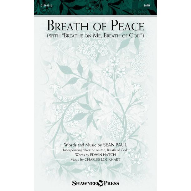 Breath Of Peace(with Breathe On Me, Breath Of God)