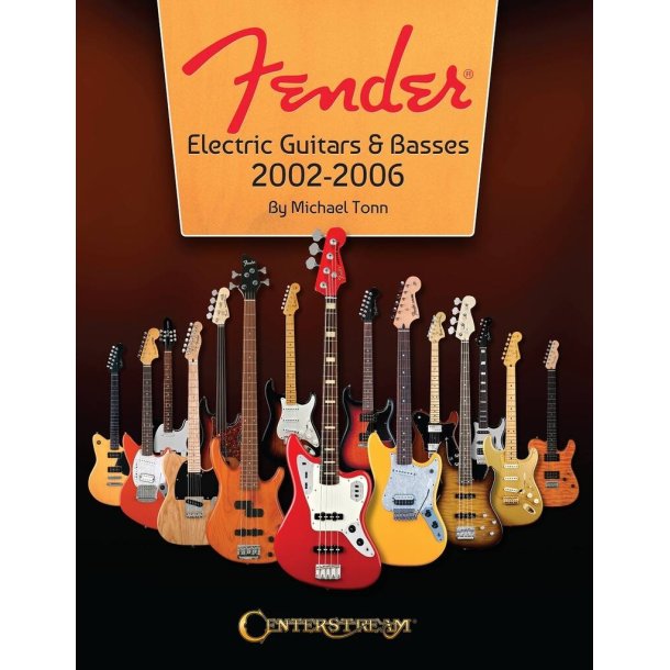 Fender Electric Guitars &amp; Basses : 2002-2006