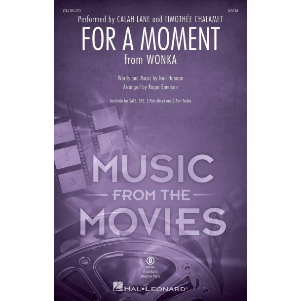 For a Moment SATB : from Wonka
