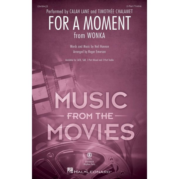 For a Moment : from Wonka 2-Part Mixed Choir