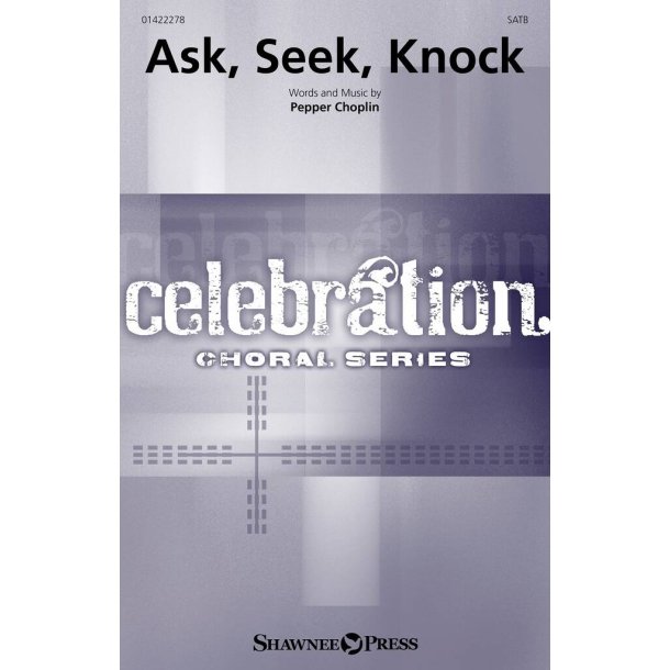 Ask, Seek, Knock