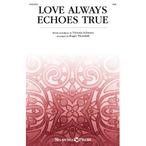 Love Always Echoes True