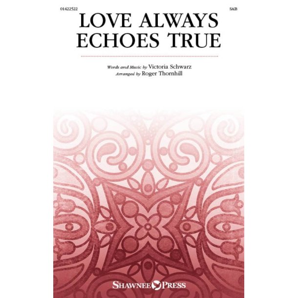 Love Always Echoes True